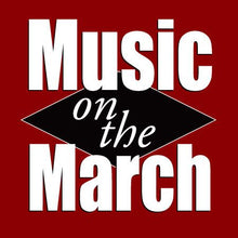 Load image into Gallery viewer, Music On The March Tickets