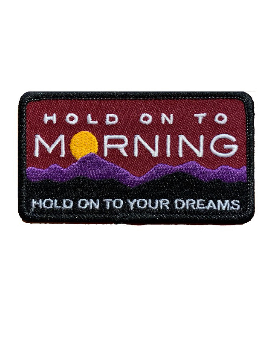 Hold On To Morning Patch